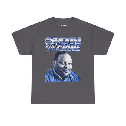 SON I'm CRINE T-Shirt