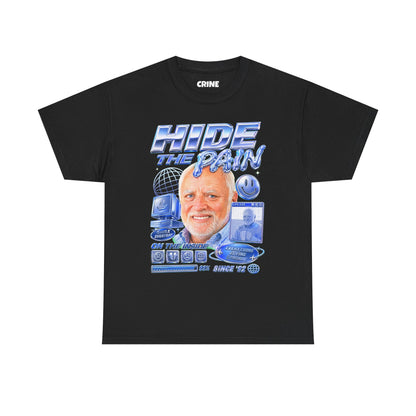 Hide the Pain Harold T-Shirt
