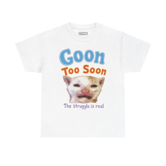 Goon Too Soon T-Shirt