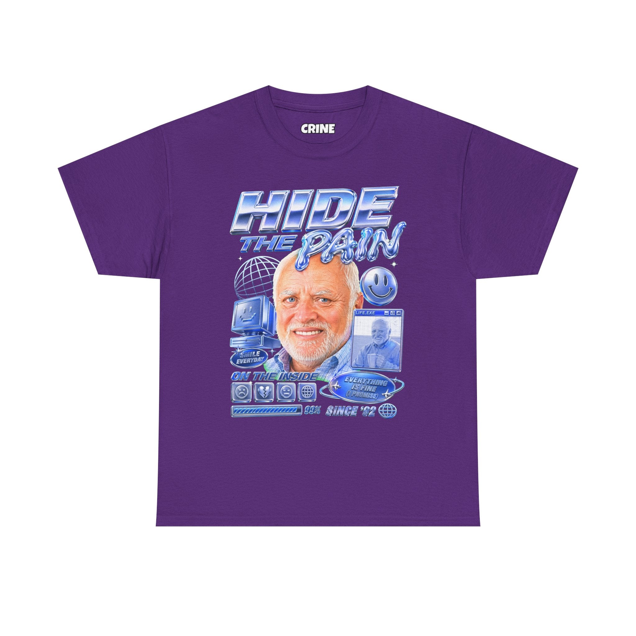 Hide the Pain Harold T-Shirt