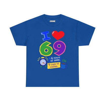 I Love 69 T-Shirt
