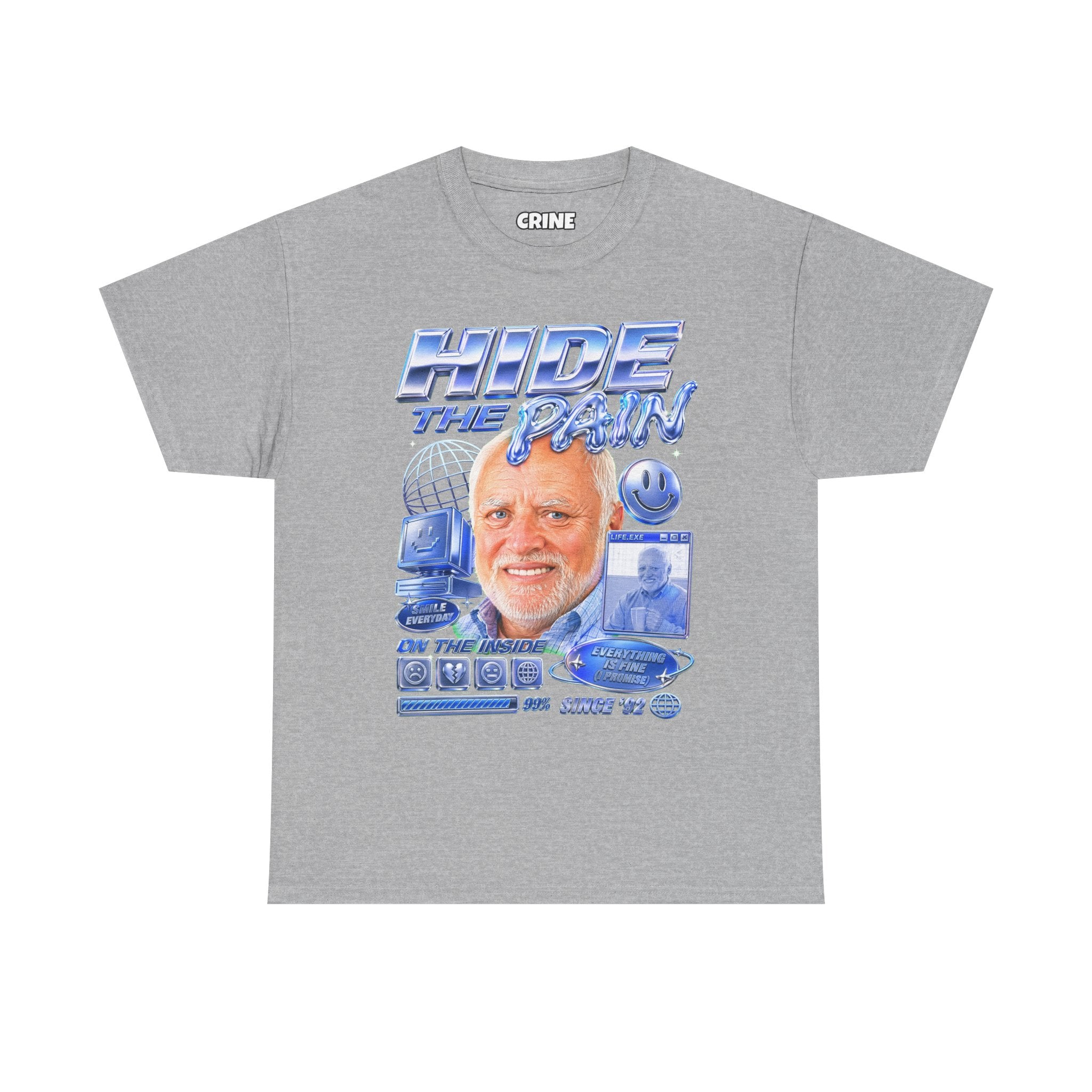 Hide the Pain Harold T-Shirt