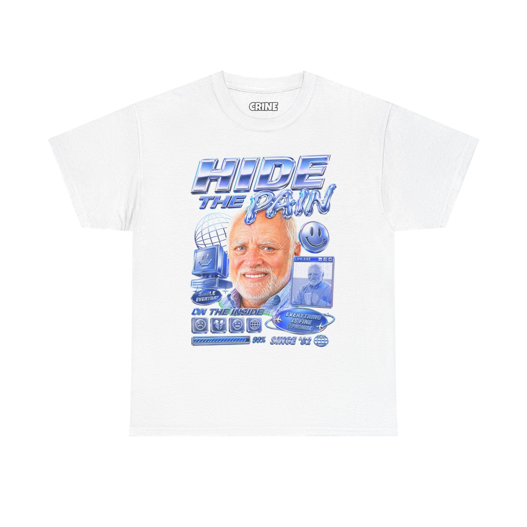 Hide the Pain Harold T-Shirt