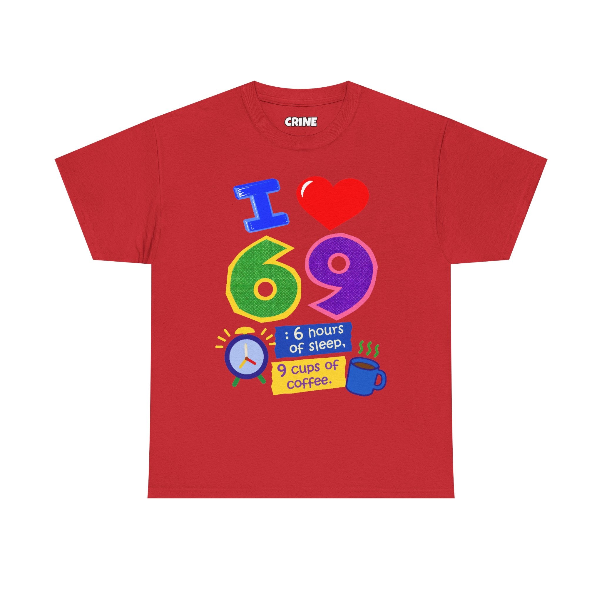 I Love 69 T-Shirt