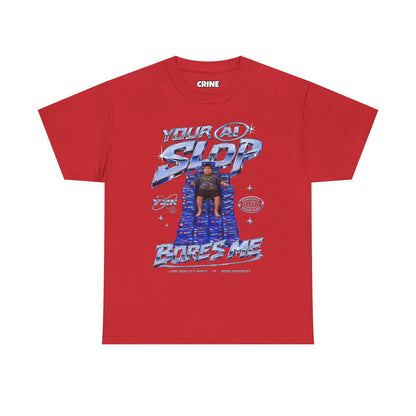 Your AI Slop Bores Me T-Shirt