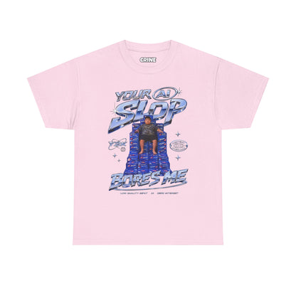 Your AI Slop Bores Me T-Shirt
