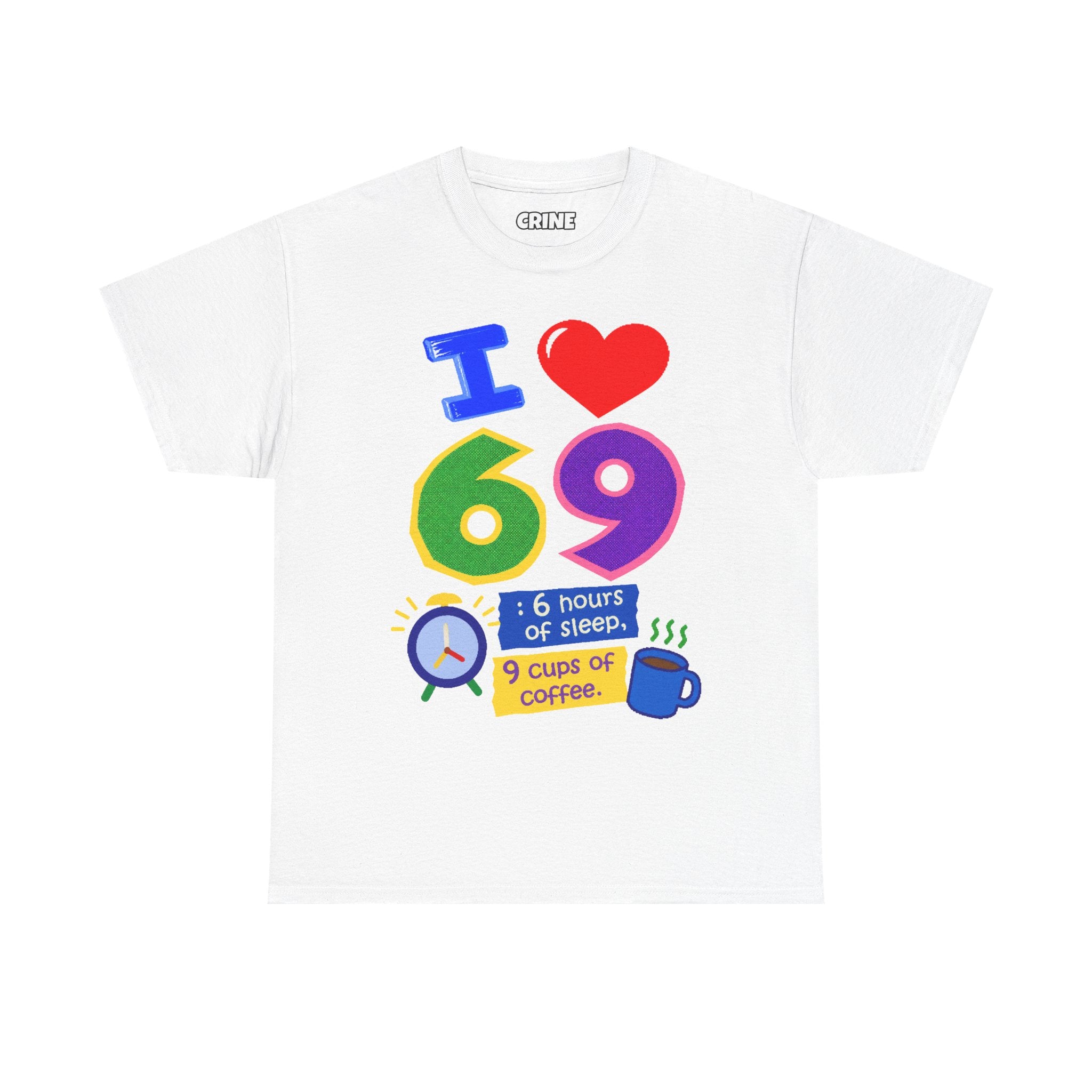 I Love 69 T-Shirt