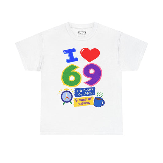 I Love 69 T-Shirt