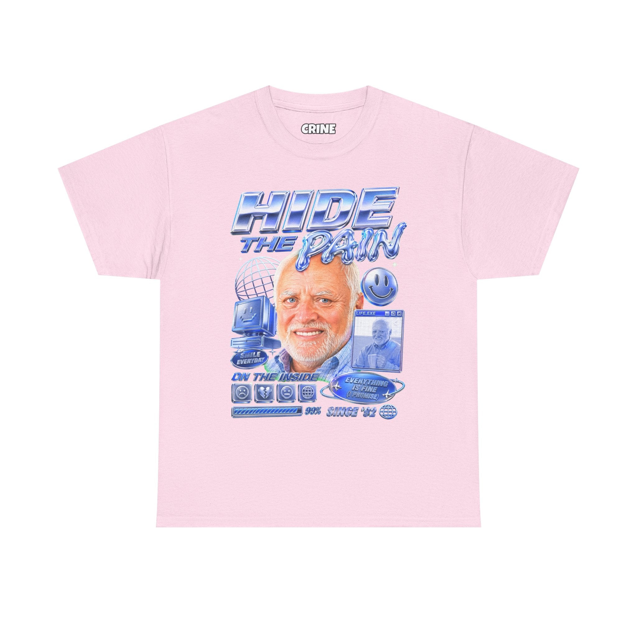 Hide the Pain Harold T-Shirt