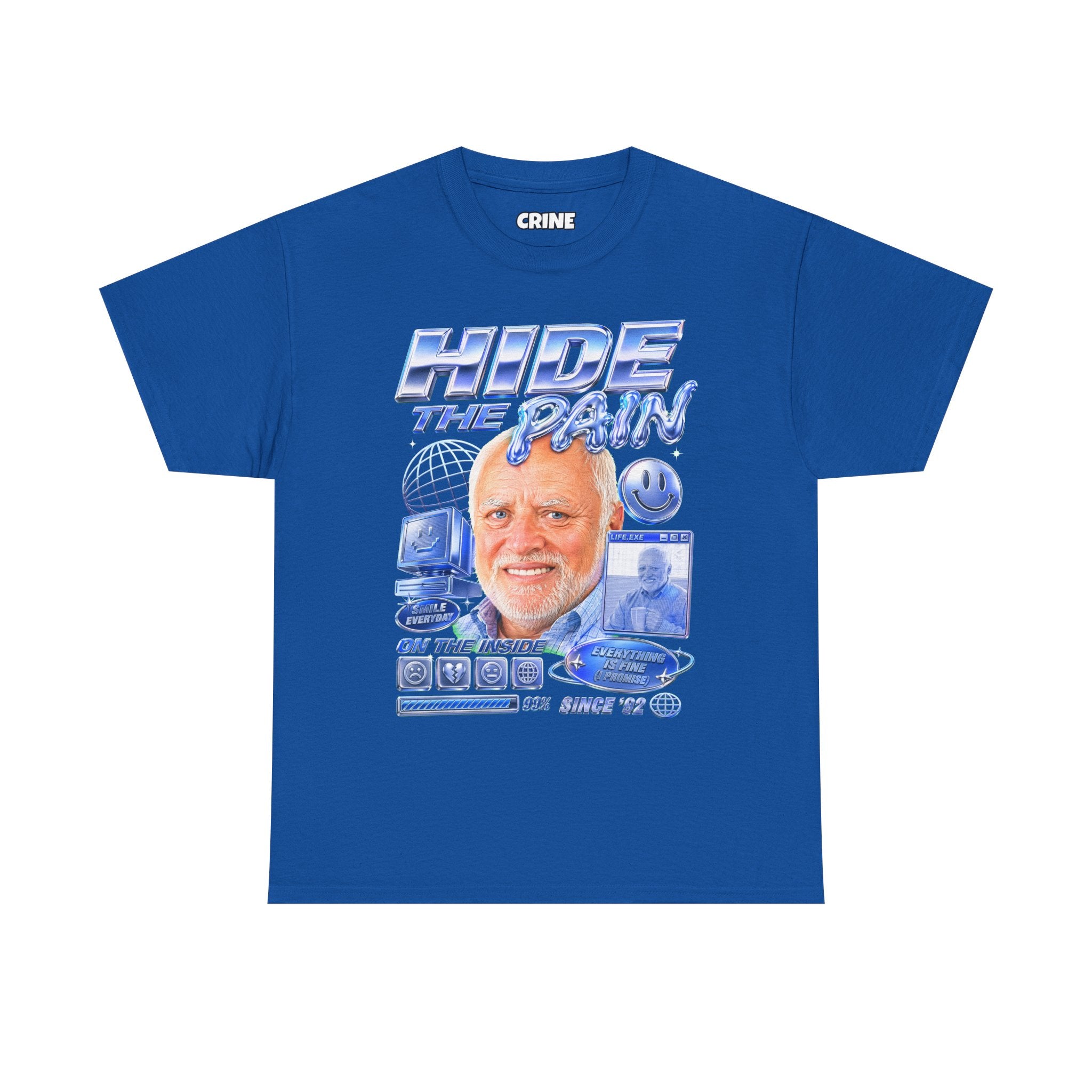 Hide the Pain Harold T-Shirt