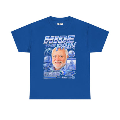 Hide the Pain Harold T-Shirt