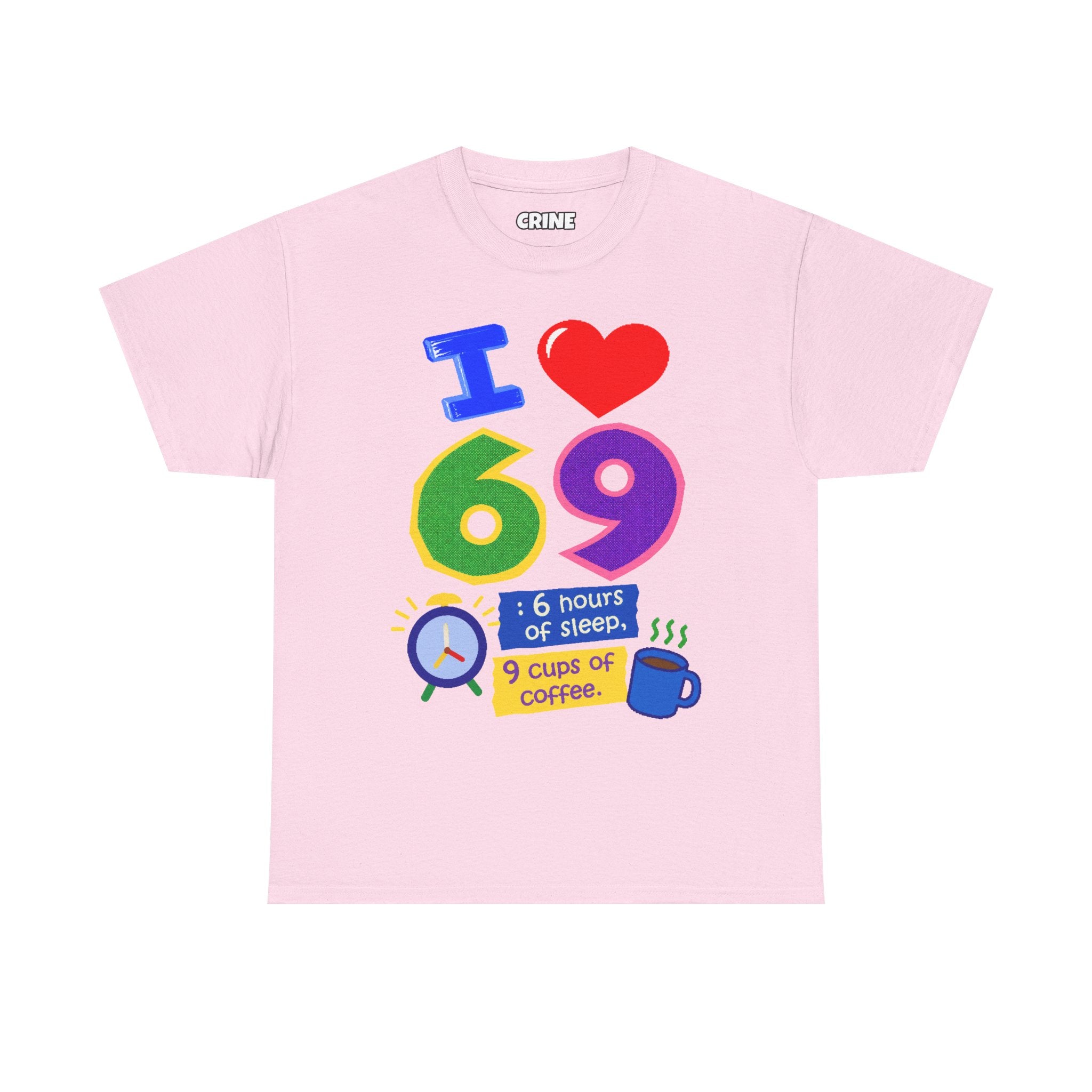 I Love 69 T-Shirt