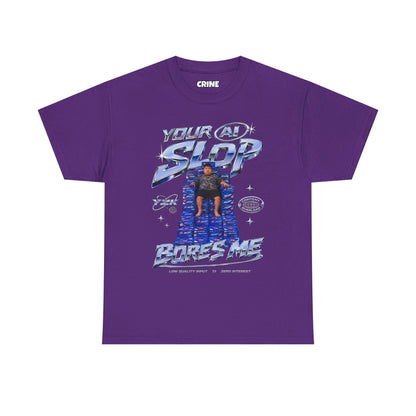 Your AI Slop Bores Me T-Shirt