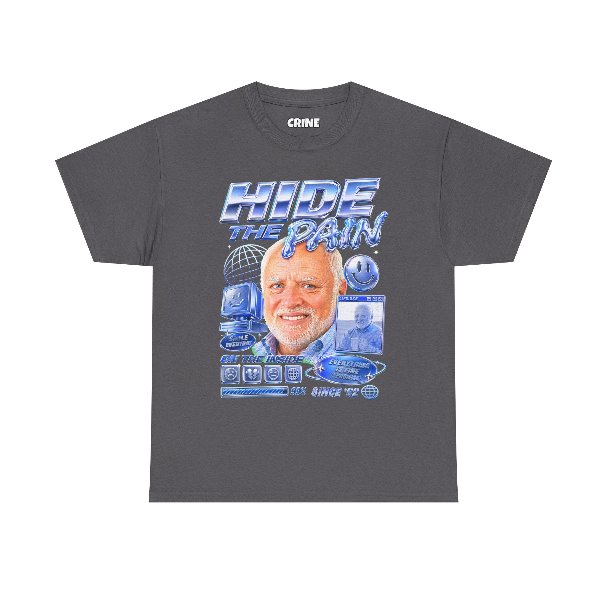 Hide the Pain Harold T-Shirt