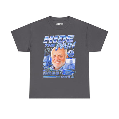Hide the Pain Harold T-Shirt